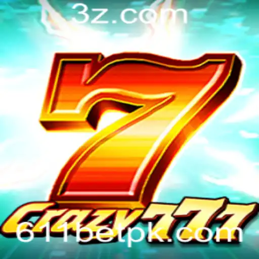 Descubra o Mundo do Jogo Crazy777 com 611bet