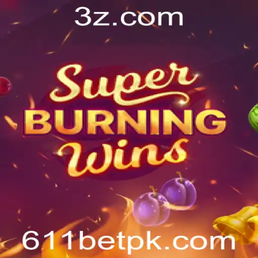 Descubra o Mundo Fascinante de SuperBurningWins no Casino 611bet